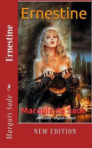 Ernestine de Marquis De Sade