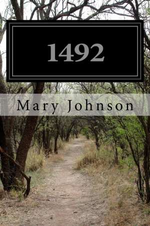 1492 de Mary Johnson