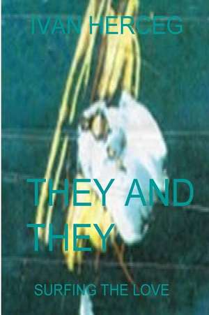 They and They de I. Ivan Herceg H.