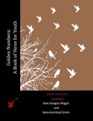 Golden Numbers de Kate Douglas Wiggin