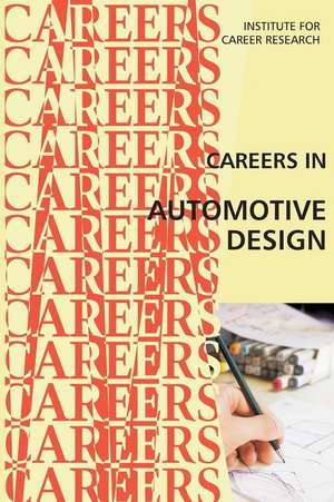 Careers in Automotive Design de Institute for Career Research