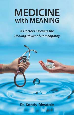 Medicine with Meaning de Dr Sandy Dinsdale