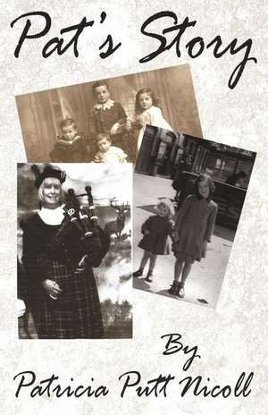 Pat's Story de Patricia Putt Nicoll