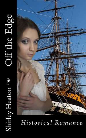 Off the Edge de Shirley Heaton