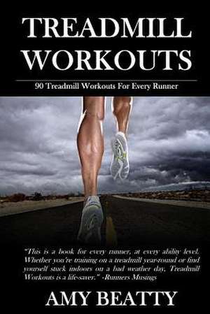 Treadmill Workouts de Beatty, Amy