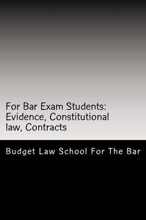 For Bar Exam Students de Budget Law School For the Bar