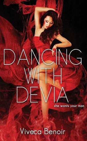 Dancing with Devia de Viveca Benoir