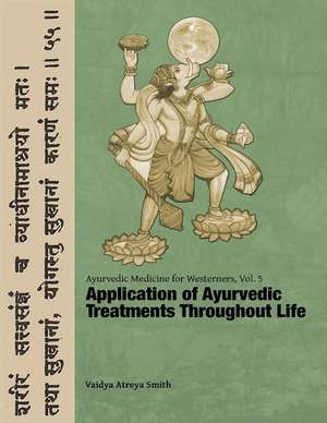 Ayurvedic Medicine for Westerners de Vaidya Atreya Smith