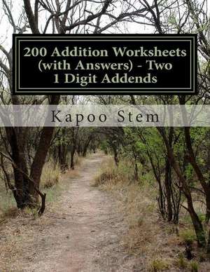 200 Addition Worksheets (with Answers) - Two 1 Digit Addends de Kapoo Stem