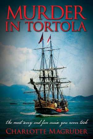 Murder in Tortola de Charlotte Magruder