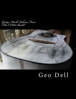 Guitar Works Volume Four de Geo Dell