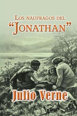 Los Naufragos del Jonathan de Julio Verne