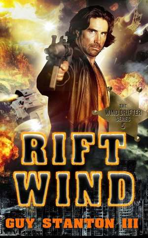 Rift Wind de Stanton III, Guy S.