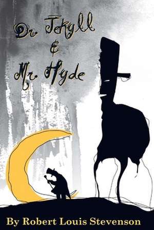 Dr. Jekyll and Mr. Hyde de Robert Louis Stevenson