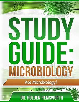 Ace Microbiology! de Holden Hemsworth