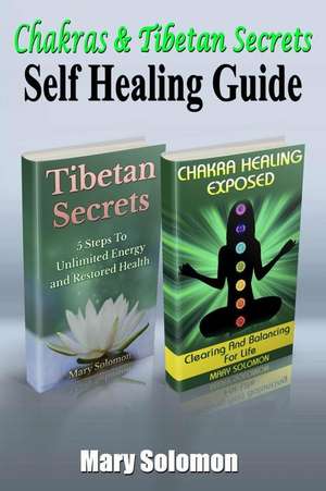 Chakras & Tibetan Secrets de Mary Solomon