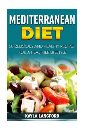 Mediterranean Diet de Kayla Langford