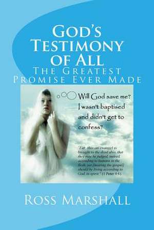 God's Testimony of All de Ross S. Marshall