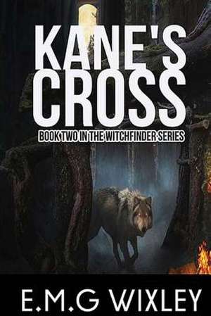 Kane's Cross de Elizabeth Wixley