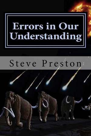 Errors in Our Understanding de Steve Preston