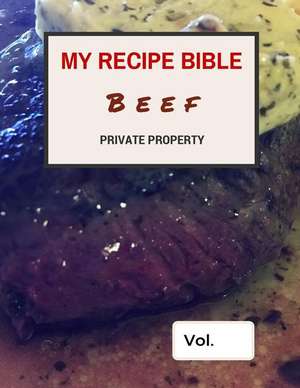 My Recipe Bible - Beef de Matthias Mueller