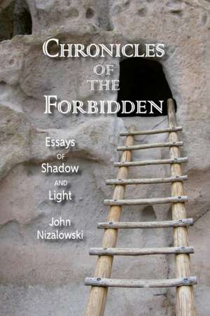 Chronicles of the Forbidden de John Nizalowski