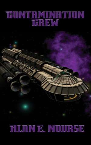 Contamination Crew de Alan E. Nourse