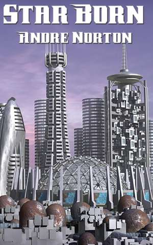 Star Born de Andre Norton