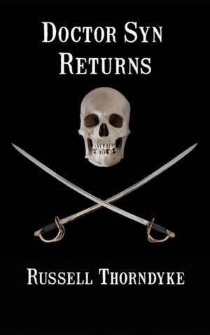 Doctor Syn Returns de Russell Thorndyke