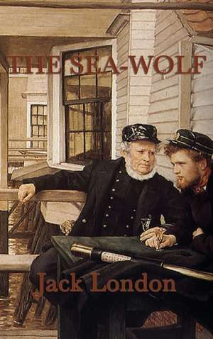The Sea-Wolf de Jack London