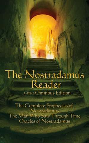 The Nostradamus Reader de Michel Nostradamus