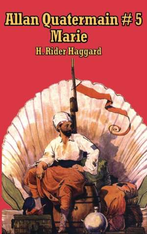 Allan Quatermain # 5 de H. Rider Haggard