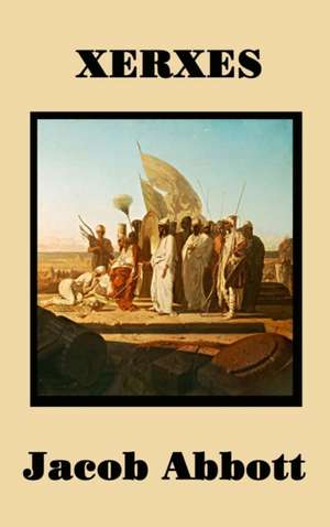 Xerxes de Jacob Abbott