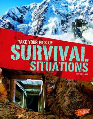 Take Your Pick of Survival Situations de G. G. Lake