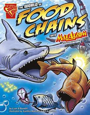 The World of Food Chains with Max Axiom, Super Scientist de Liam O'Donnell