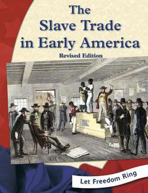 The Slave Trade in Early America de Kristin Thoennes Keller