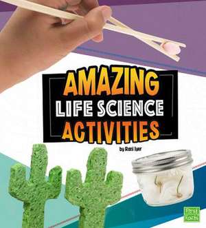 Amazing Life Science Activities de Rani Iyer