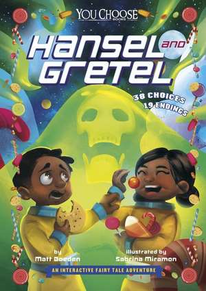 Hansel and Gretel de Matt Doeden