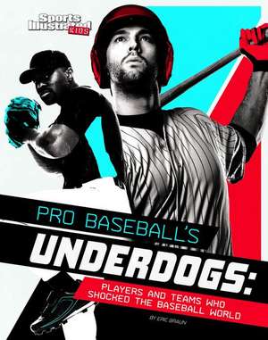 Pro Baseball's Underdogs de Eric Braun