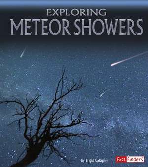 Exploring Meteor Showers de Brigid Gallagher