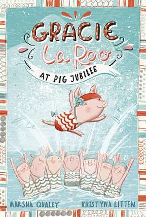 Gracie Laroo at Pig Jubilee de Marsha Qualey