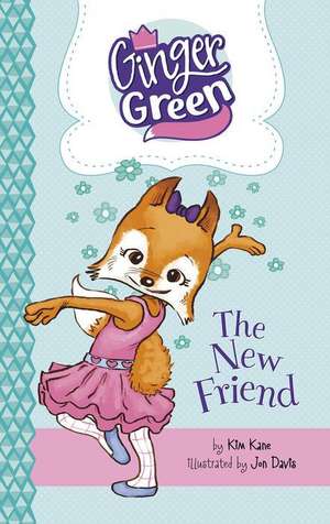 The New Friend de Kim Kane