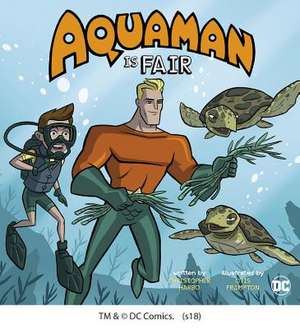 Aquaman Is Fair de Christopher Harbo