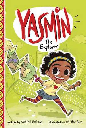 Yasmin the Explorer de Saadia Faruqi