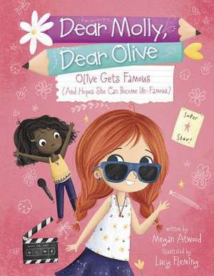 Olive Becomes Famous de Megan Atwood