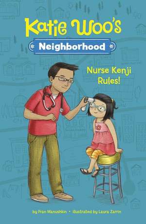 Nurse Kenji Rules! de Fran Manushkin