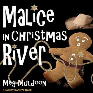 Malice in Christmas River de Meg Muldoon