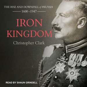 Iron Kingdom de Christopher Clark