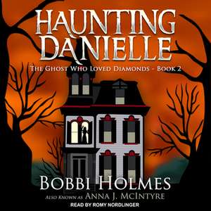 The Ghost Who Loved Diamonds de Bobbi Holmes