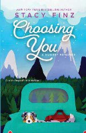 Choosing You de Stacy Finz